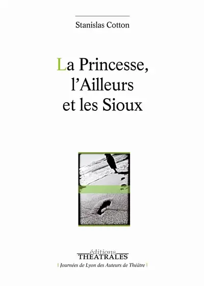 La princesse, l'ailleurs et les Sioux