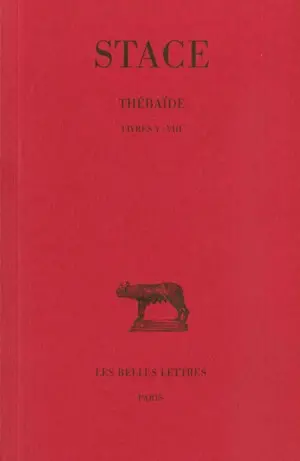 Thébaïde. Vol. 2. Livres V-VIII