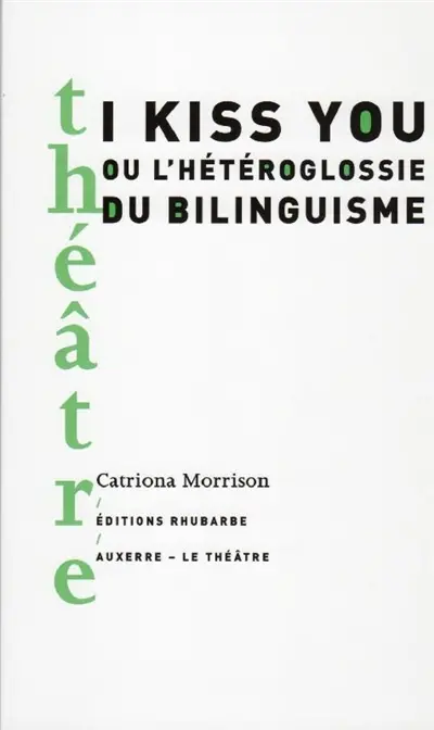 I kiss you ou L'hétéroglossie du bilinguisme