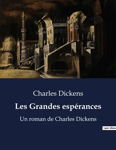 Les Grandes espérances : Un roman de Charles Dickens