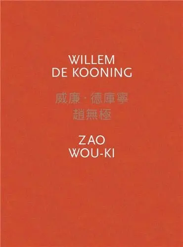 Willem de Kooning / Zao Wou-Ki