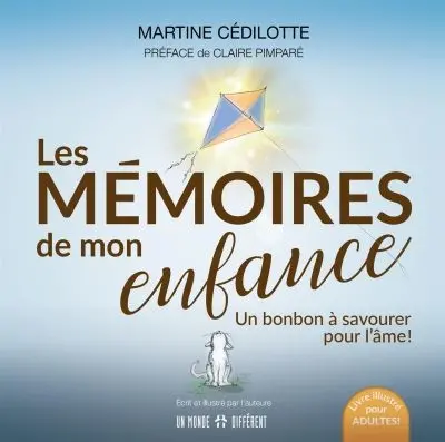 Les mémoires de mon enfance : un bonbon à savourer pour l'âme !