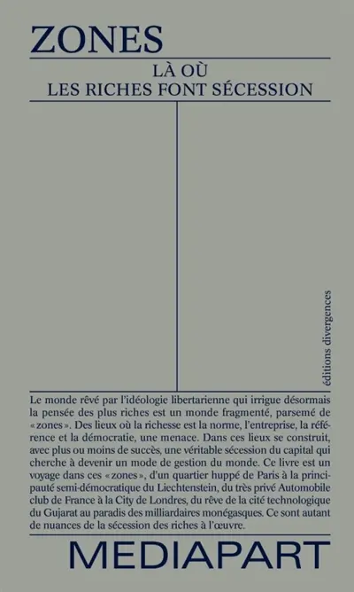 Zones : là où les riches font sécession