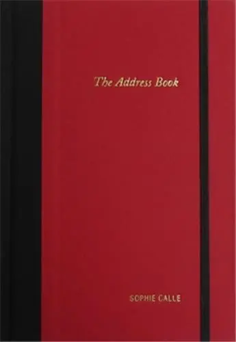 Sophie Calle The Address Book