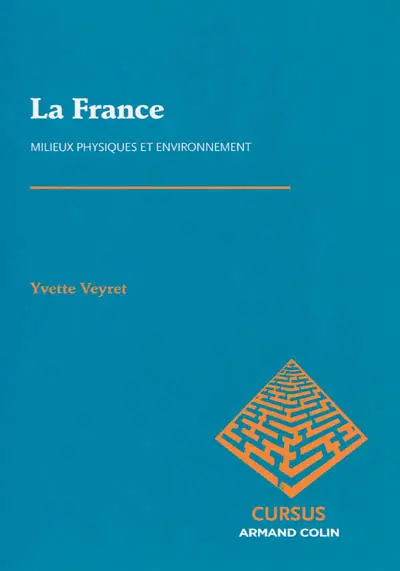 La France : milieux physiques et environnement