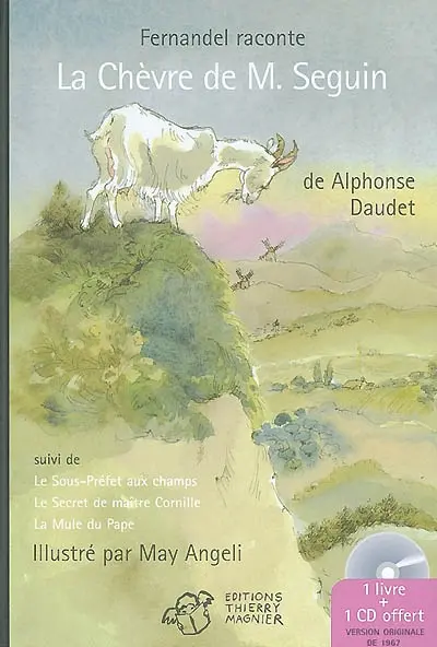 La chèvre de M. Seguin. Le sous-préfet aux champs. Le secret de maître Cornille
