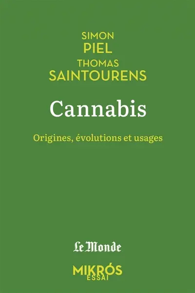 Cannabis : origines, évolutions et usages
