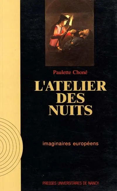 L'Atelier des nuits : histoire et signification du nocturne dans l'art d'Occident