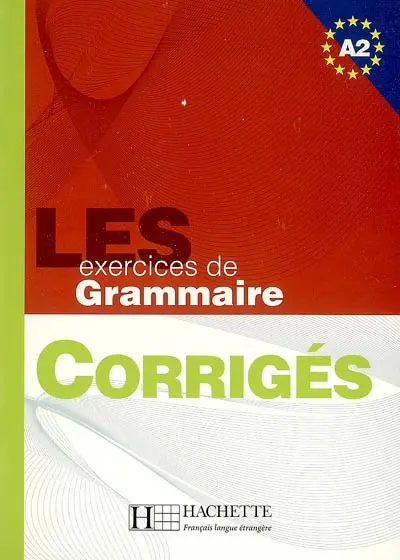 Les exercices de grammaire niveau A2 : corrigés