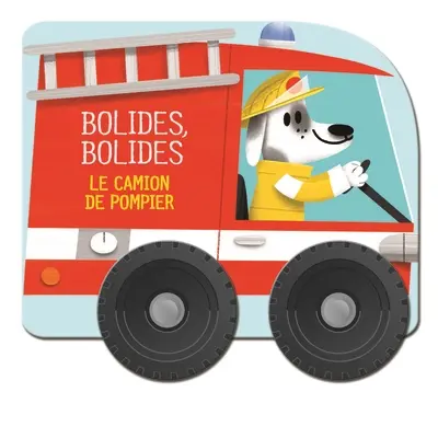 Le camion de pompier
