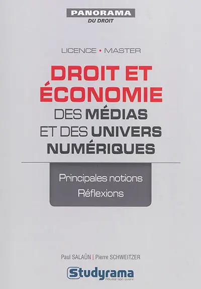 Droit et économie des médias et des univers numériques : principales notions, réflexions