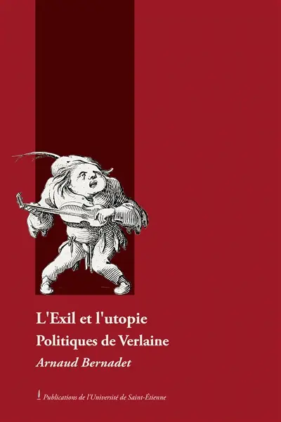 L'exil et l'utopie : politiques de Verlaine