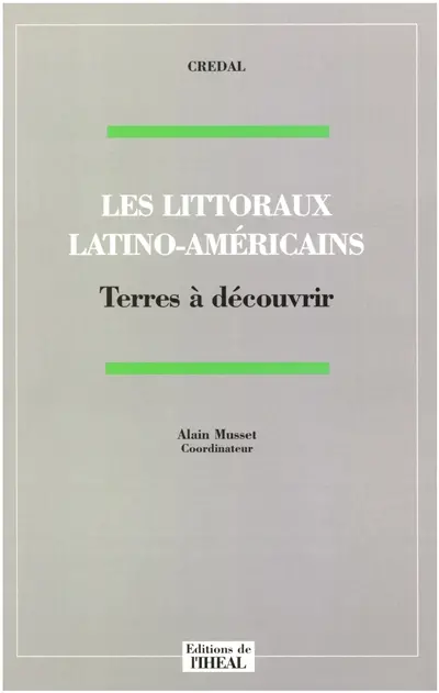 Les littoraux latino-américains : terres à découvrir