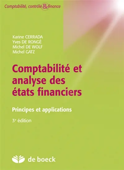 Comptabilité et analyse des états financiers : principes et applications