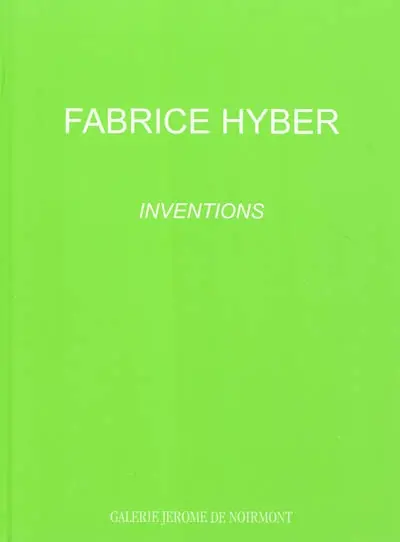 Fabrice Hyber, Inventions
