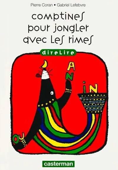 Comptines pour jouer jongler avec les rimes
