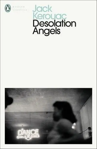 Jack Kerouac Desolation Angels (Penguin Modern Classics)