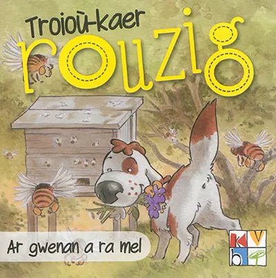 Troioù-kaer Rouzig. Vol. 5. Ar gwenan a ra mel