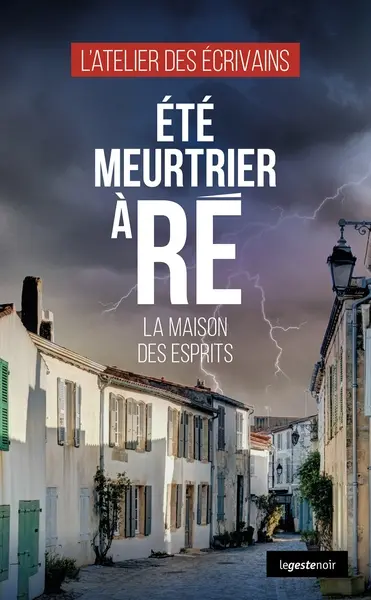 Eté meurtrier à Ré : la maison des esprits