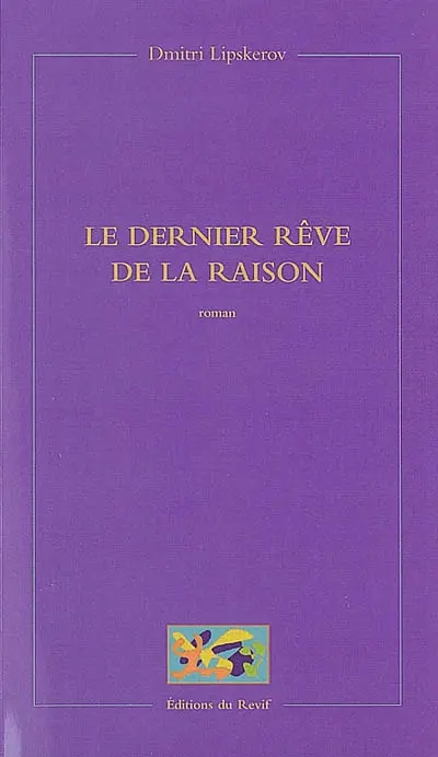 Le dernier rêve de la raison