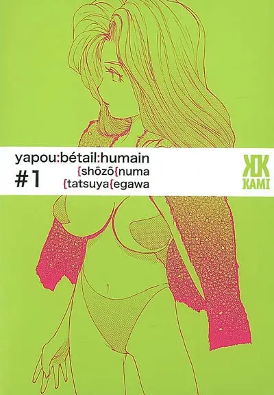 Yapou, bétail humain. Vol. 1