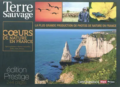 Terre sauvage. Coeurs de nature en France : une aventure photographique