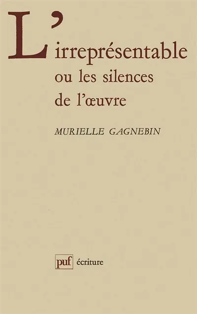 L'Irreprésentable ou les silences de l'oeuvre
