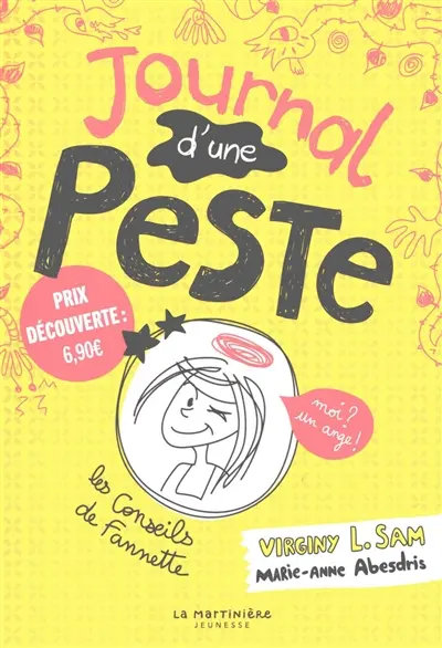 Journal d'une peste. Vol. 1. Moi ? Un ange !