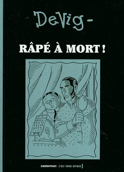 Râpé à mort