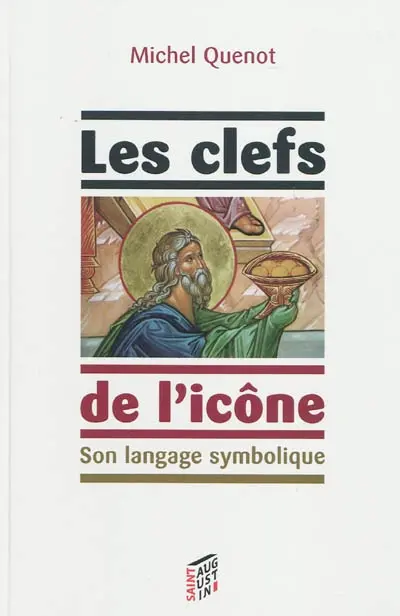 Les clefs de l'icône : son langage symbolique