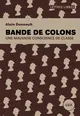 Bande de colons : une mauvaise conscience de classe