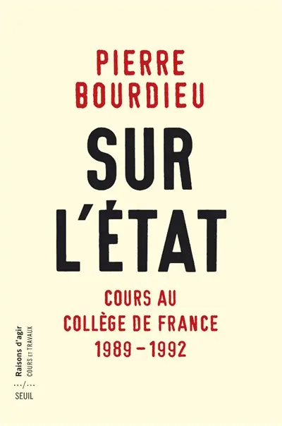 Sur l'Etat : cours au Collège de France (1989-1992)