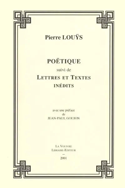 Poëtique. Lettres et textes inédits