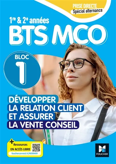 Bloc 1 : développer la relation client : BTS MCO 1re & 2e années