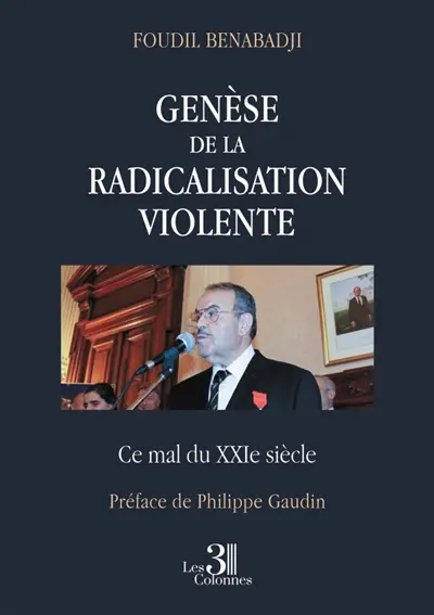 Genèse de la Radicalisation Violente : Ce Mal du XXIe siècle