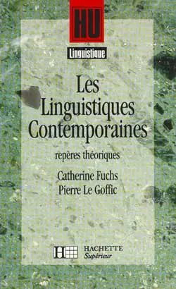 Les linguistiques contemporaines : repères théoriques