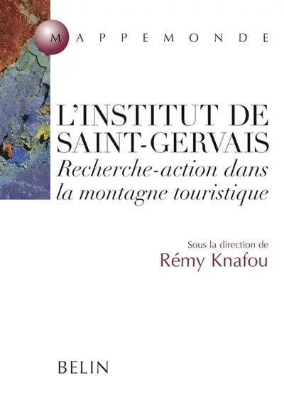 L'Institut de Saint-Gervais : une recherche-action dans la montagne touristique