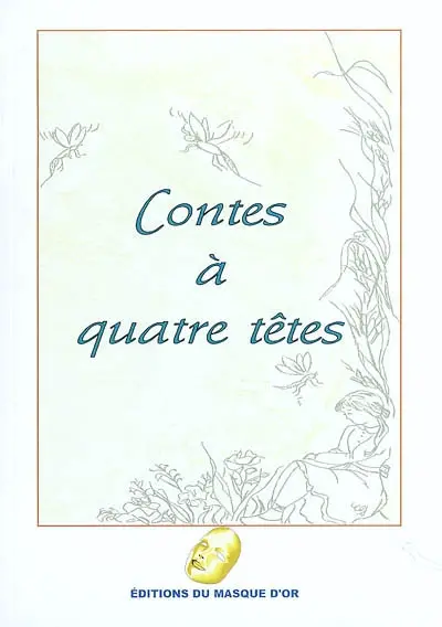 Contes à quatre têtes