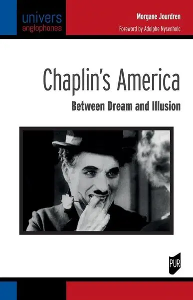 Chaplin's America : between dream and illusion