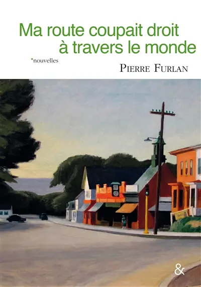 Ma route coupait droit à travers le monde