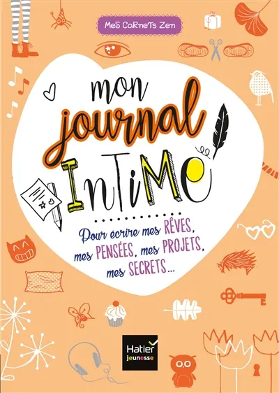Mon journal intime pour écrire mes rêves, mes pensées, mes projets, mes secrets...