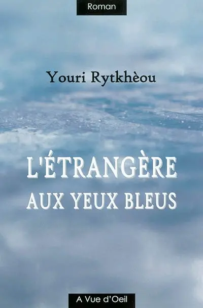 L'étrangère aux yeux bleus