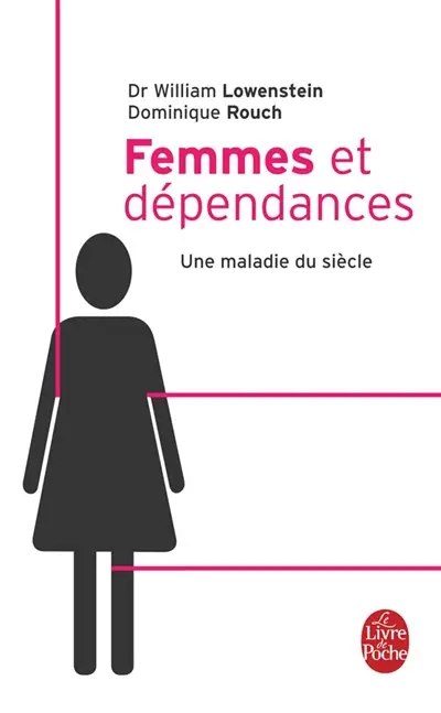 Femmes et dépendances : une maladie du siècle
