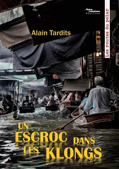 Un escroc dans les klongs