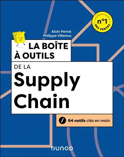 La boîte à outils de la supply chain : 63 outils clés en main