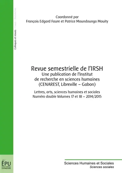 Revue semestrielle de l'IRSH : Tome 1 : Une publication de l'Institut de recherche en sciences humaines