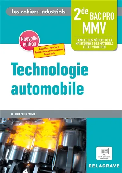 Technologie automobile 2de bac pro MMV, famille des métiers de la maintenance des matériels et des véhicules