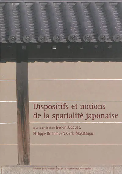 Dispositifs et notions de la spatialité japonaise