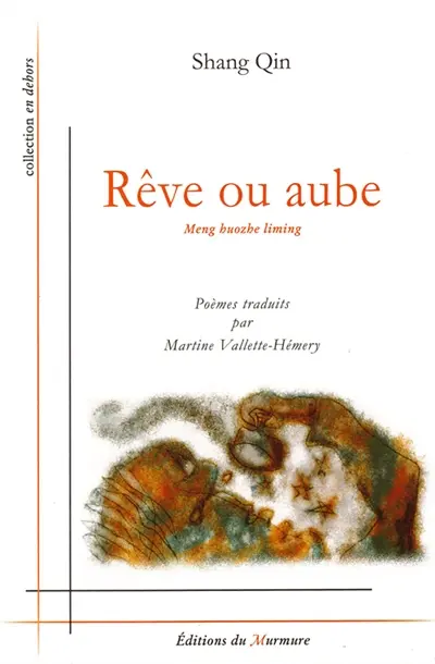 Rêve ou aube : poèmes