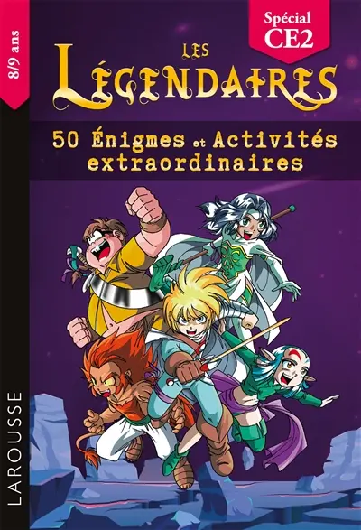 Les Légendaires : 50 énigmes et activités extraordinaires : spécial CE2, 8-9 ans